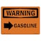 Signmission Safety Sign, OSHA WARNING, 5" Height, Gasoline (Right Arrow), Landscape OS-WS-D-57-L-12160 - alternate 1